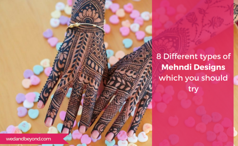 8 Different types of Mehndi Designs