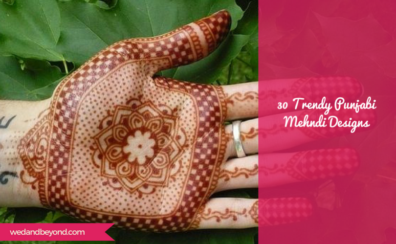 30 Trendy Punjabi Mehndi Designs Wedandbeyond